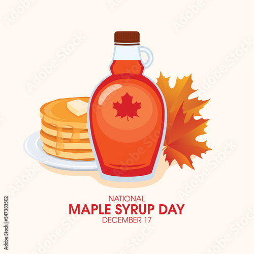 National Maple Syrup Day vector. Bottle of syrup and maple leaves drawing. Pancakes with maple syrup breakfast still life icon vector. December 17. Important day