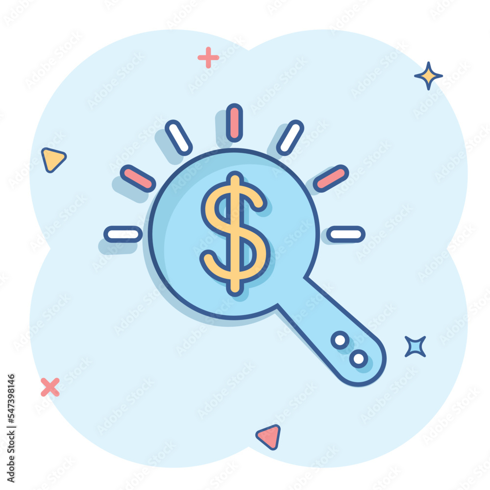 Magnifier glass with money icon in comic style. Dollar search cartoon vector illustration on white isolated background. Financial currency splash effect business concept. Magnifier glass with money icon in comic style. Dollar search cartoon vector illustration on white isolated background. Financial currency splash effect business concept.