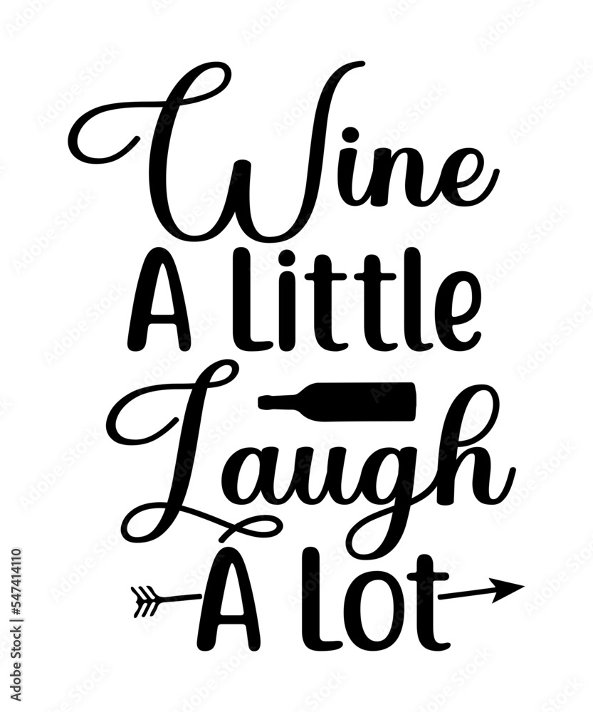 Wine Svg Wine Glass Svg Svg Quotes Cricut Svg,Wine Svg, Wine
