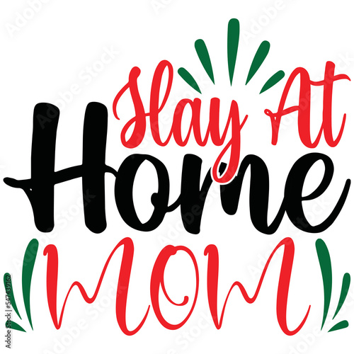 Slay at Home Mom!