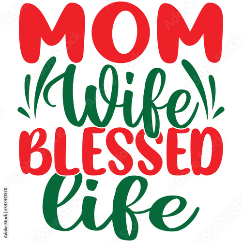 mom wife blessed life