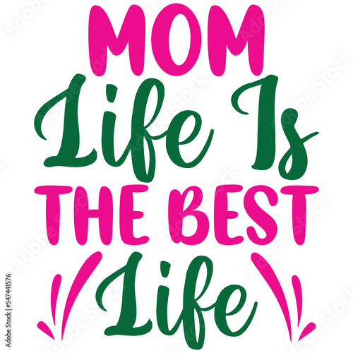 mom life is the best life