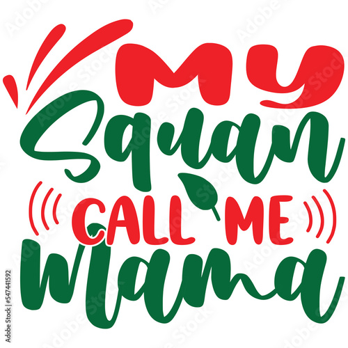 my squan call me mama