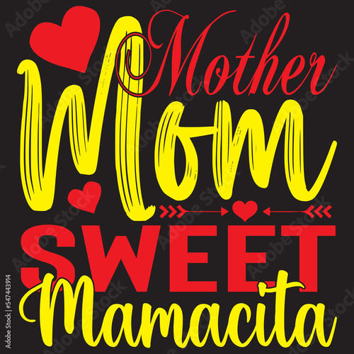 Mother Mom Sweet Mamacita