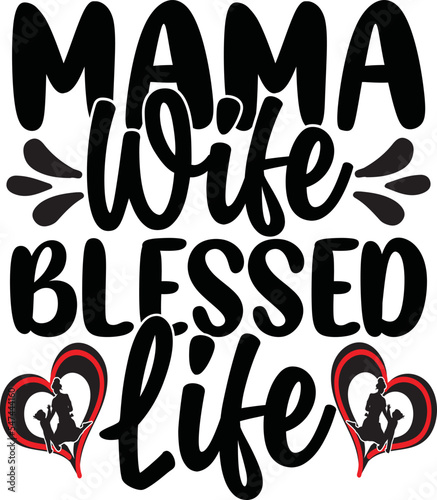 Mama Wife Blessed Life