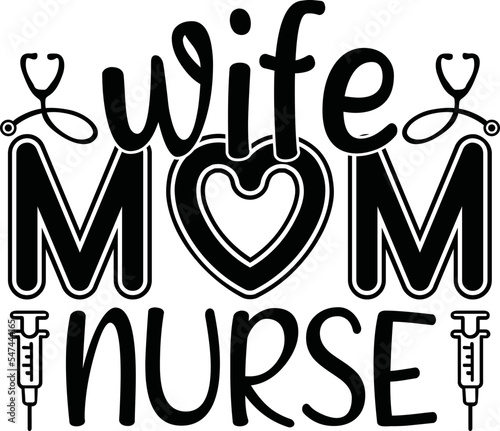 Wife Mom Nurse