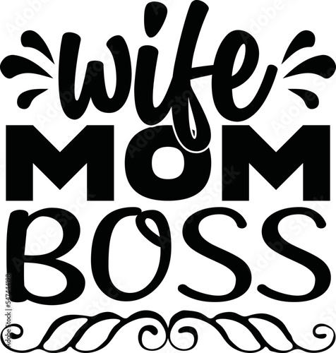 Wife Mom Boss