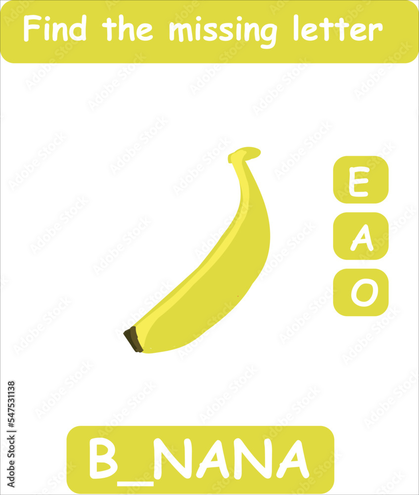 Find the missing letter. Hand drawn banana. Learning english words for ...