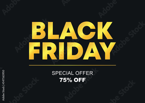 75% off. Golden Black Friday Special Offer. Vector illustration price discount. Campaign for retail, stores
