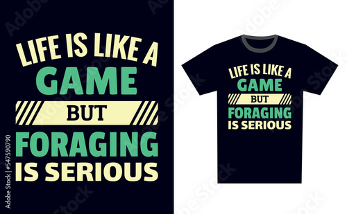 Foraging T Shirt Design Template Vector