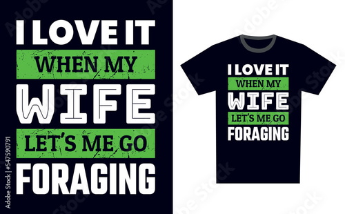 Foraging T Shirt Design Template Vector