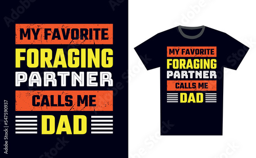 Foraging T Shirt Design Template Vector