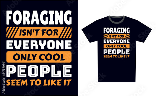 Foraging T Shirt Design Template Vector