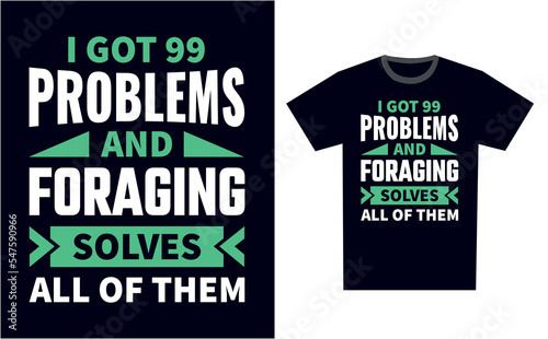 Foraging T Shirt Design Template Vector