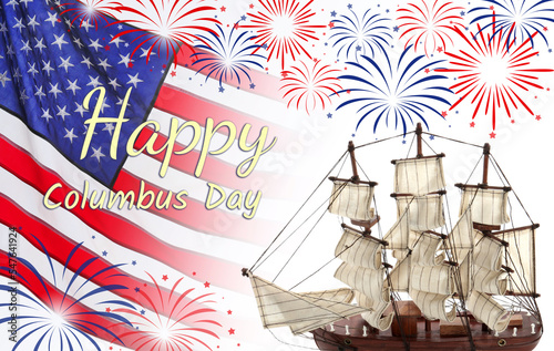 Happy Columbus Day. American national flag with fireworks and ship on white background