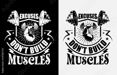 Gym T-shirt design, Gym motivational quote, Workout inspirational t shirt design, Fitness t shirt design