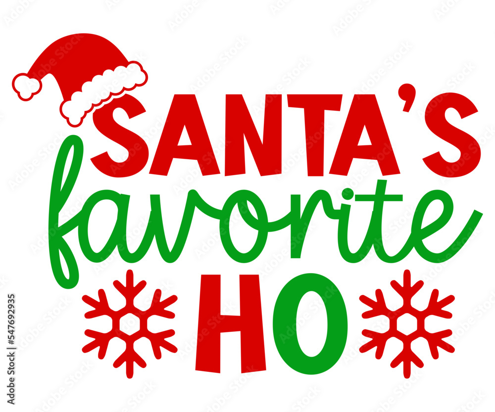 Santa's Favorite Ho SVG, Christmas Svg, Merry Christmas SVG, Funny