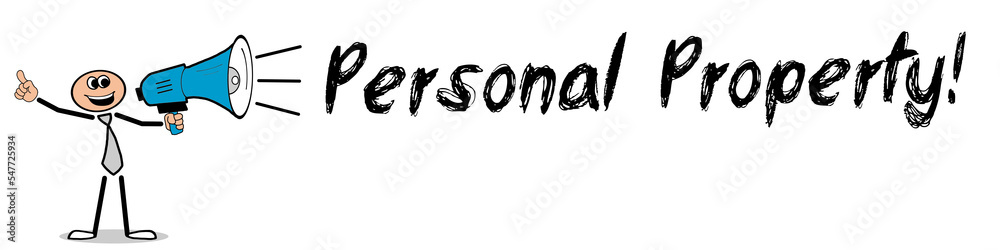 Personal Property! Personal Property!