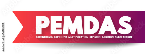 PEMDAS - the order of operations for mathematical expressions involving more than one operation, acronym text concept for presentations and reports