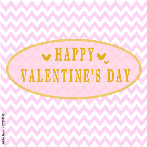 Happy valentine's day phrase in a golden frame on pink and white zigzag background 