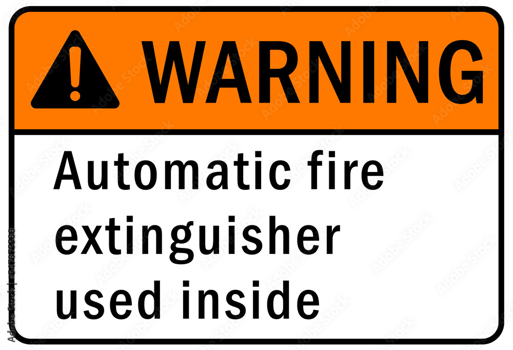 Fire emergency automatic fire extinguisher used inside sign and label