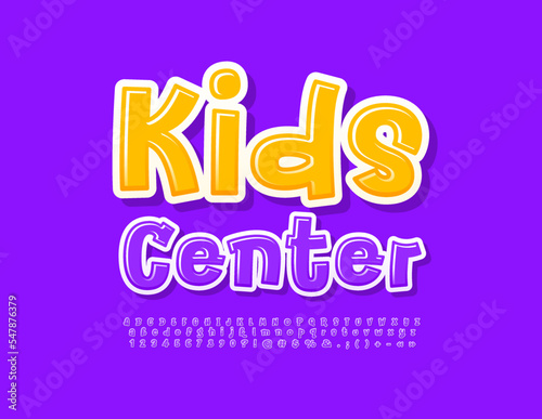 Vector artistic emblem Kids Center. Bright playful Font. Trendy Alphabet Letters and Numbers.
