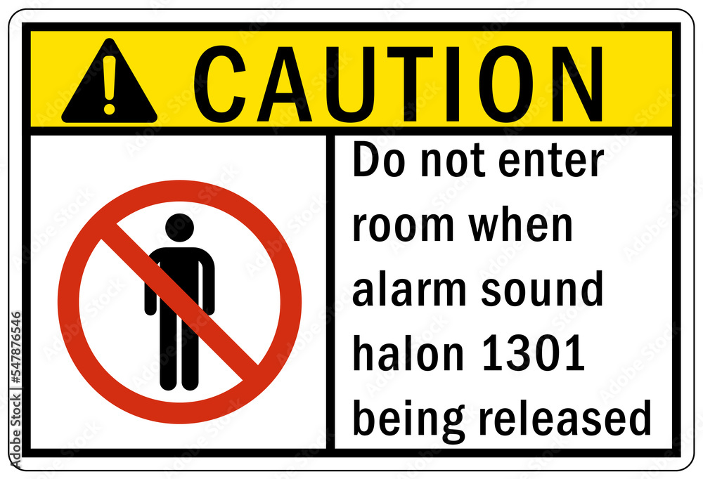 Fire emergency Do not enter room when alarm sound halon 1301 being released sign and label Fire emergency Do not enter room when alarm sound halon 1301 being released sign and label