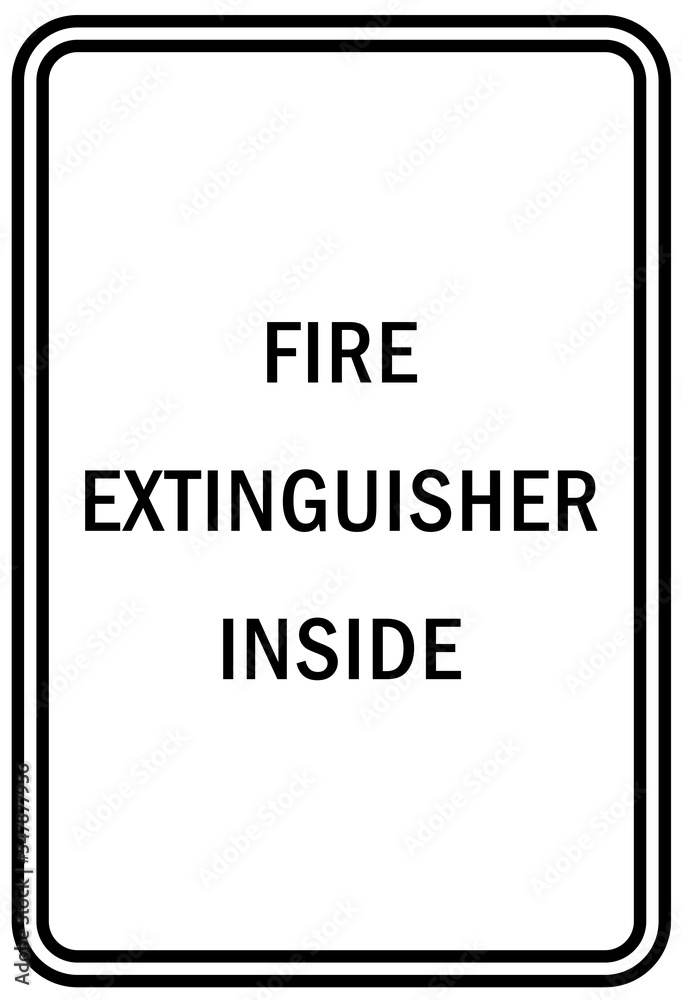 Fire extinguisher inside sign and label Fire extinguisher inside sign and label