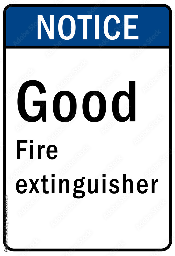 Good fire extinguisher sign and label