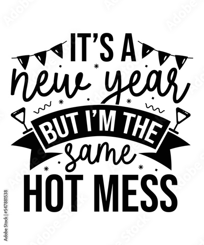 Hot mess new year svg design t shirt vector  happy new year 2023  new year svg designs  