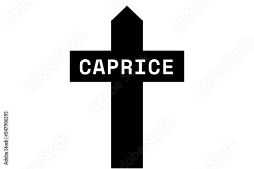 Caprice: Illustration eines schwarzen Kreuzes mit dem Vornamen Caprice