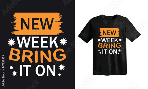 New week.... t shirt design 