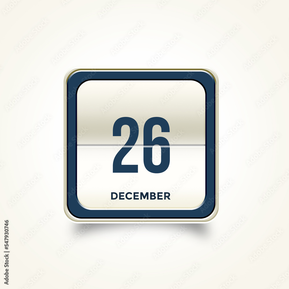 December 26. Button with text 3 November. Table calendar in 3D illustration style. December 26. Button with text 3 November. Table calendar in 3D illustration style.