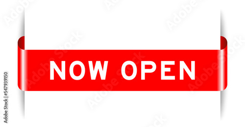 Red color inserted label banner with word now open on white background