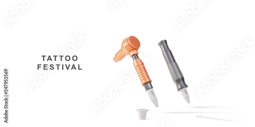 3d realistic tattoo festival poster two tattoo machine, Tattoo Needles and tattoo plastic jar. Vector illustration.