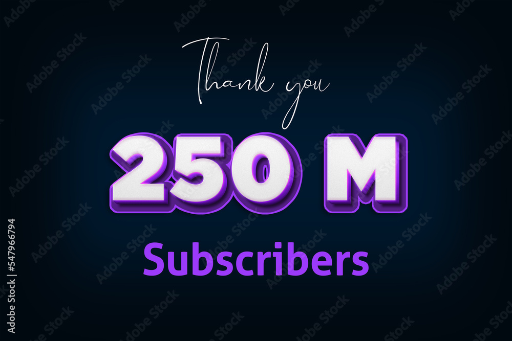 250 Million subscribers celebration greeting banner with Purple 3D Design 250 Million subscribers celebration greeting banner with Purple 3D Design