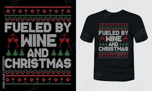 "Fueled by wine and Christmas" typography Christmas t-shirt design.