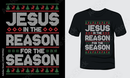 Jesus in the reason for the season Christmas quote t-shirt design.