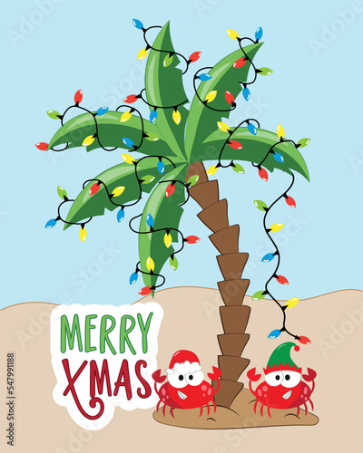Merry Xmas - funny cartoon greeting card. Crabs in island and palm tree with christmas lights. Good for greeting crad, poster, label postcard, and other decoration for Christmas.