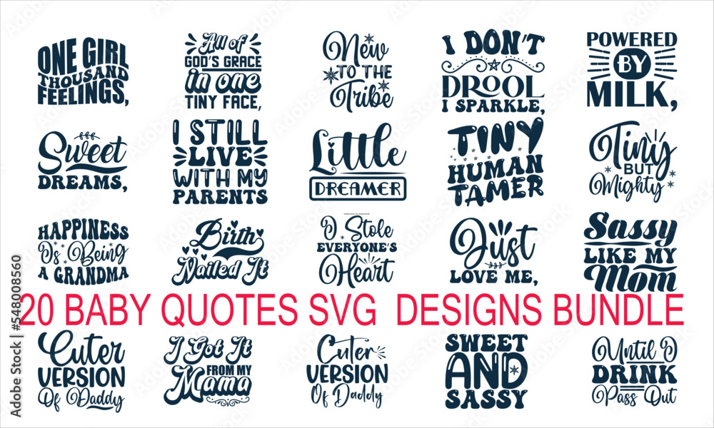Baby Quotes svg  Designs Bundle

