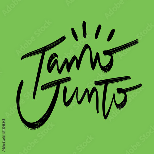 Tamo junto. We Are together in brazilian portuguese. Modern hand Lettering. vector.