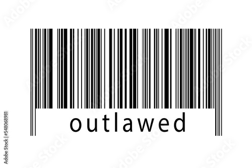Digitalization concept. Barcode of black horizontal lines with inscription outlawed photo