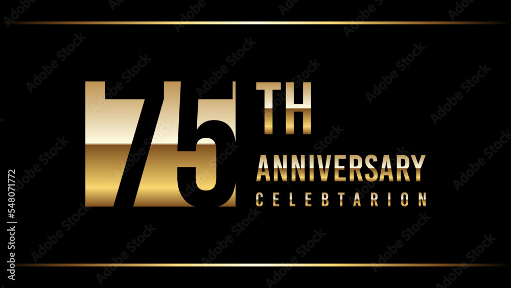 75 Years Anniversary Template Design Illustration With Gold Color Text 75 Years Anniversary Template Design Illustration With Gold Color Text