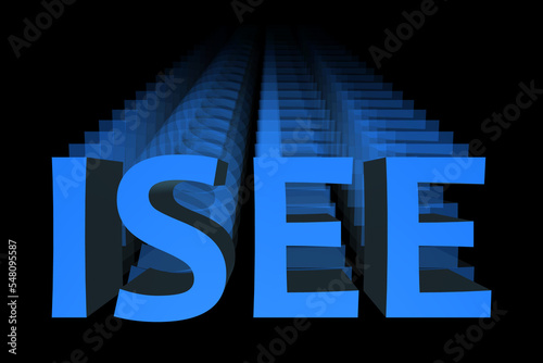 ISEE,acronym of Italian equivalent economic situation indicator,text with effect on black background,3D illustration