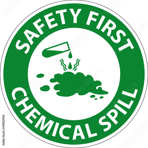 Safety First Chemical Spill Sign On White Background