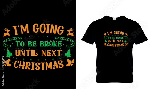 i'm going to be broke t-shirt design template