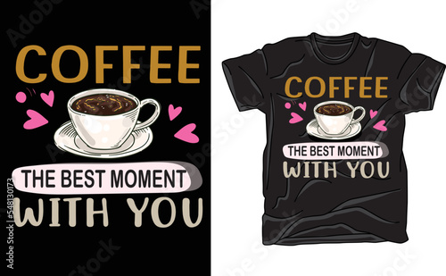 coffee the best moment with you