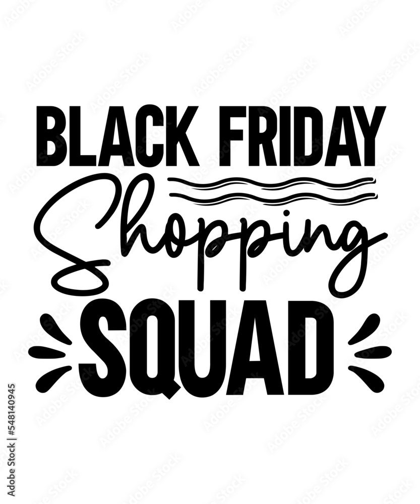 Black Friday SVG Bundle, Shopping Svg,Black Friday Crew Svg, Black Friday SVG, Thanksgiving, Svg, Wavy Letters Svg, Digital Png for Cricut & Silhouette,Black Friday Squad SVG, Black Friday Svg