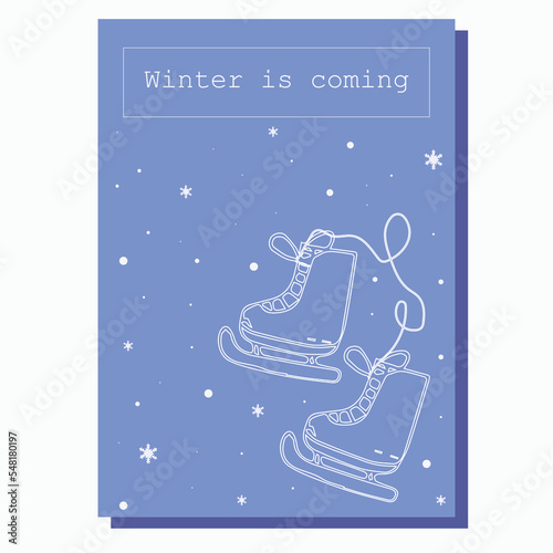 Vector concise postcard template in pastel colors with hand-drawn skates, snowflakes and an inscription in English winter is coming