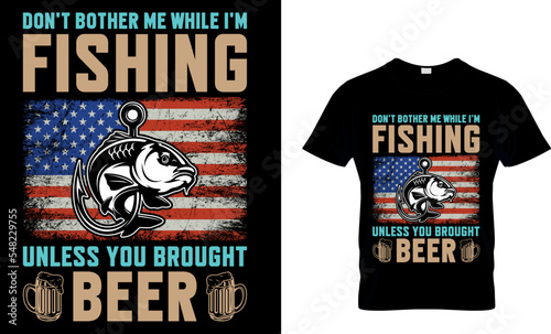 don't bother me while i'm fishing. quote vector design template. Good for fishing t-shirt, poster, label, emblem print. With fish and mountain, lake vector.